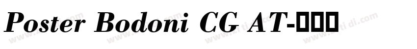 Poster Bodoni CG AT字体转换